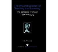 The Art and Science of Teaching and Learning by E. C. Wragg E.C. Wragg (Auteur)