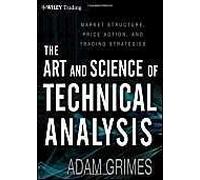 The Art And Science Of Technical Analysis