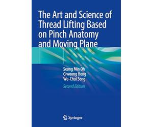 The Art and Science of Thread Lifting Based on Pinch Anatomy and Moving Plane