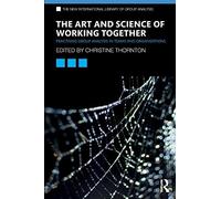 The Art And Science Of Working Together