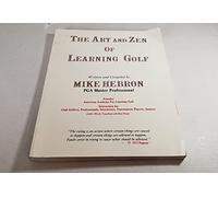 The Art and Zen of Learning Golf