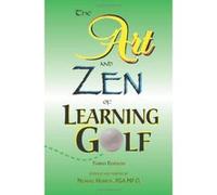 The Art and Zen of Learning Golf Michael Hebron (Auteur)