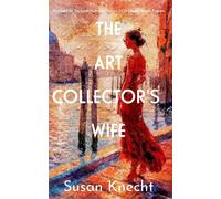 The Art Collector's Wife - Susan Knecht - Sea Crow Press - ebook (ePub) - Livre