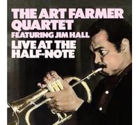 The Art Farmer Quartet avec Jim Hall – Live at the Half Note – CD neuf