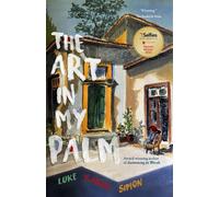 THE ART IN MY PALM - Luke Icarus Simon - Stirling Publishing Australia - ebook (ePub) - Livre