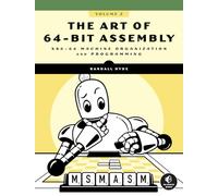 The Art of 64-Bit Assembly, Volume 2