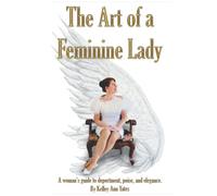 The Art of a Feminine Lady