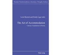 The Art Of Accommodation: Literary Translation In Russia (Russian Transformations: Literature, Culture And Ideas) (Paperback) Leon Burnett, Emily Lygo (Auteur)