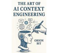 The Art of AI Context Engineering