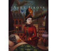 The Art of Alex Gross: Paintings and Other Works