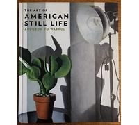 The Art of American Still Life: Audubon to Warhol