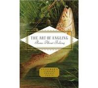 The Art of Angling (Everyman's Library POCKET POETS) - [Version Originale] Inconnu (Auteur)