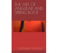 THE ART OF ANGULAR AND SPRING BOOT