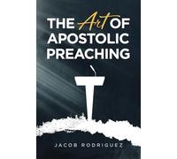 The Art of Apostolic Preaching