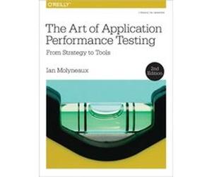 The Art of Application Performance Testing 2e by Ian Molyneaux Ian Molyneaux (Auteur)