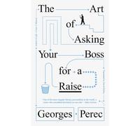 The Art of Asking Your Boss for a Raise
