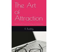 The Art Of Attraction: Mastering The Science Of Dating And Relationships (Relationships And Dating)