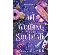 The Art of Avoiding Your Soulmate