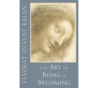 The Art of Being and Becoming