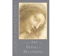 The Art of Being and Becoming Hazrat Inayat Khan (Auteur)
