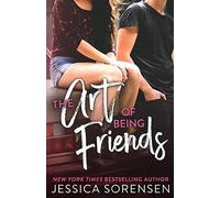 The Art Of Being Friends (A Pact Between The Forgotten)