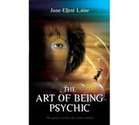 The Art of Being...Psychic June-ellen Lane (Auteur)