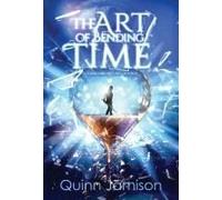 The Art Of Bending Time: A Forbidden Return (The Art Of Time)