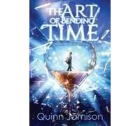 The Art Of Bending Time: A Forbidden Return (The Art Of Time)