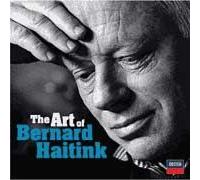 The Art Of Bernard Haitink : An 80th Birthday Celebration