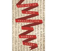 The Art of Bible Translation Robert Alter (Auteur)