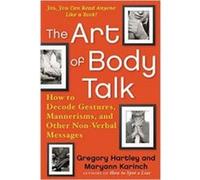 The Art of Body Talk by Maryann Karinch Maryann Karinch (Auteur)