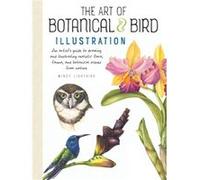 The Art of Botanical Bird Illustration by Mindy Lighthipe Mindy Lighthipe (Auteur)