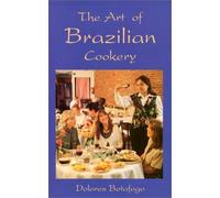 The Art of Brazilian Cookery