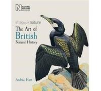 The Art of British Natural History by Andrea Hart Andrea Hart (Auteur)