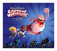 The Art of Captain Underpants The First Epic Movie G
