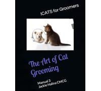 The Art of Cat Grooming: Manual 3