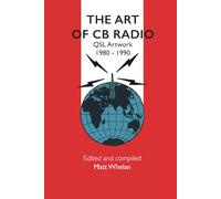 THE ART OF CB RADIO: QSL cards 1980 - 1990