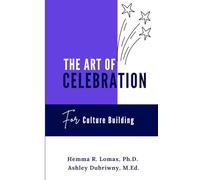 The Art of Celebration: For Culture Builders
