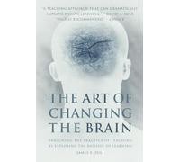 The Art of Changing the Brain