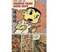 The Art of Charlie Chan Hock Chye