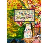 The Art of Christine Ilewski