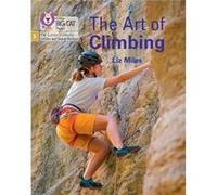 The Art of Climbing by Liz Miles Liz Miles (Auteur)
