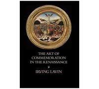 The Art Of Commemoration In The Renaissance
