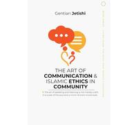 The Art of Communication and Islamic Ethics in Community