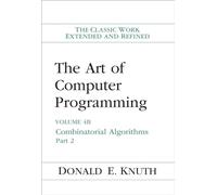 The Art of Computer Programming: Combinatorial Algorithms (4B) – Addison Wesley
