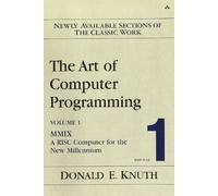 The Art of Computer Programming Volume 1 Fascicle 1 MMIX A RISC Computer for the New Millennium by Donald E. Knuth (2005-02-14)