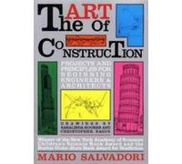 The Art of Construction Christopher Ragus, Mario Salvadori, Saralinda Hooker (Auteur)