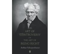 The Art Of Controversy Or The Art Of Being Right