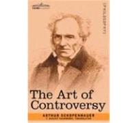 The Art of Controversy Schopenhauer, Arthur (Auteur)
