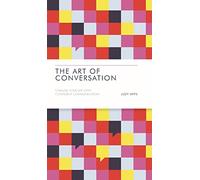 L'art de la conversation – Transformez votre vie grâce à une communication confiante
